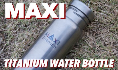直火OKなチタンボトル！！MAXI / Titanium Water Bottle | BBG