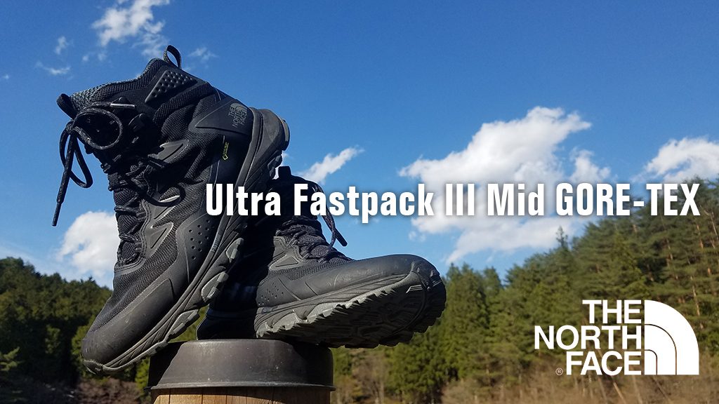 THE NORTH FACE 「Ultra Fastpack Ⅲ Mid GORE-TEX 