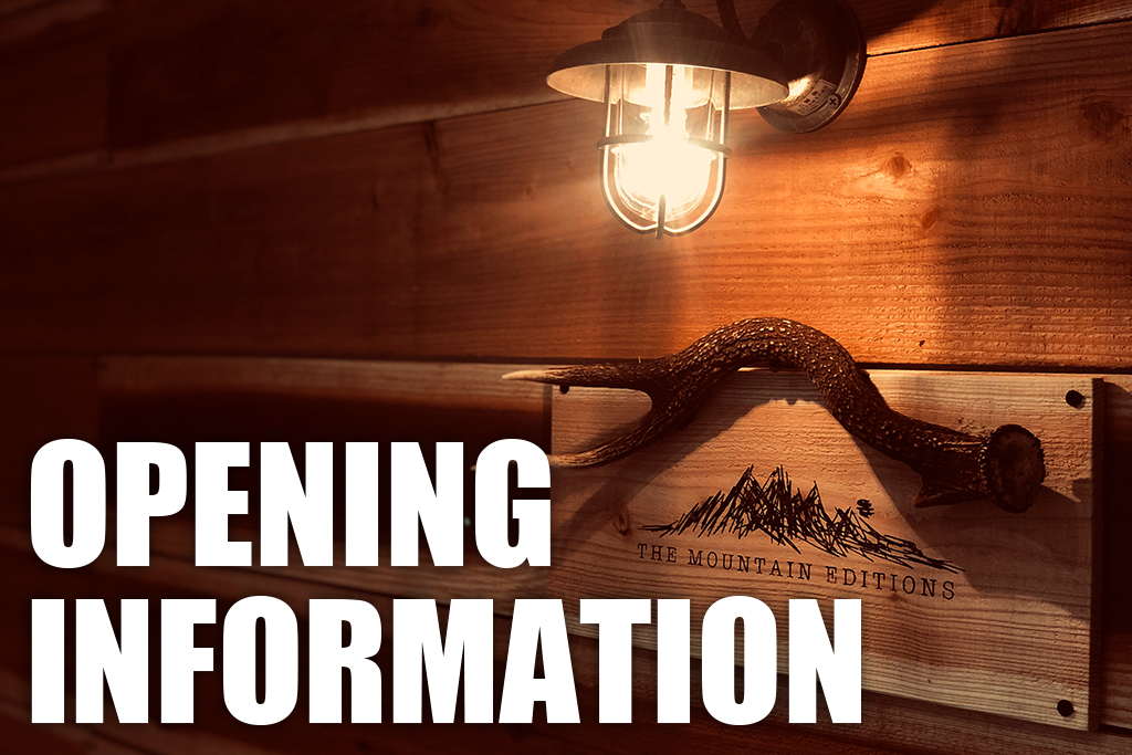 THE MOUNTAIN EDITIONS OPENING INFORMATION