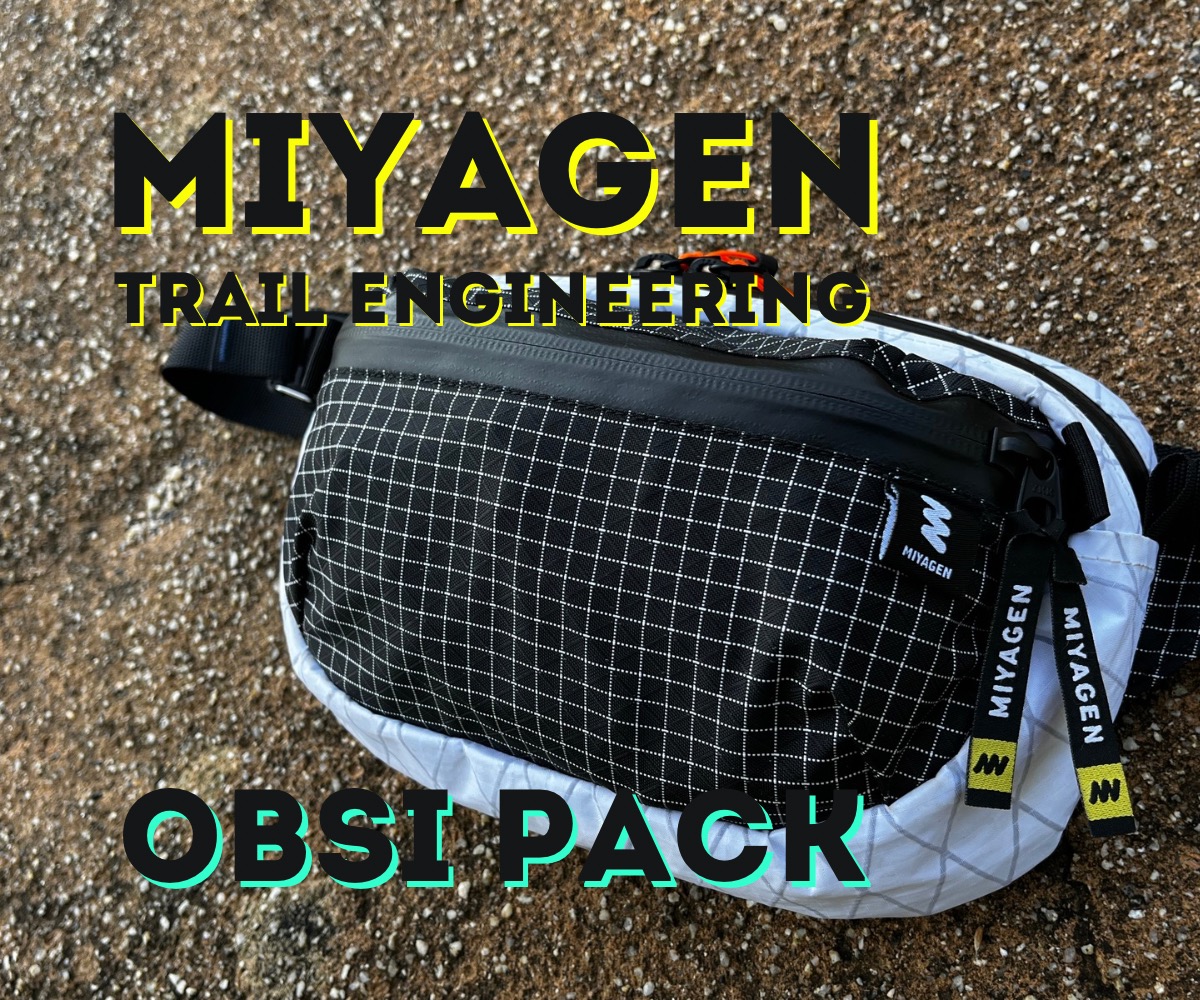 注目ブランドが手掛けるファニーパック！！MIYAGEN Trail Engineering / OBSI PACK