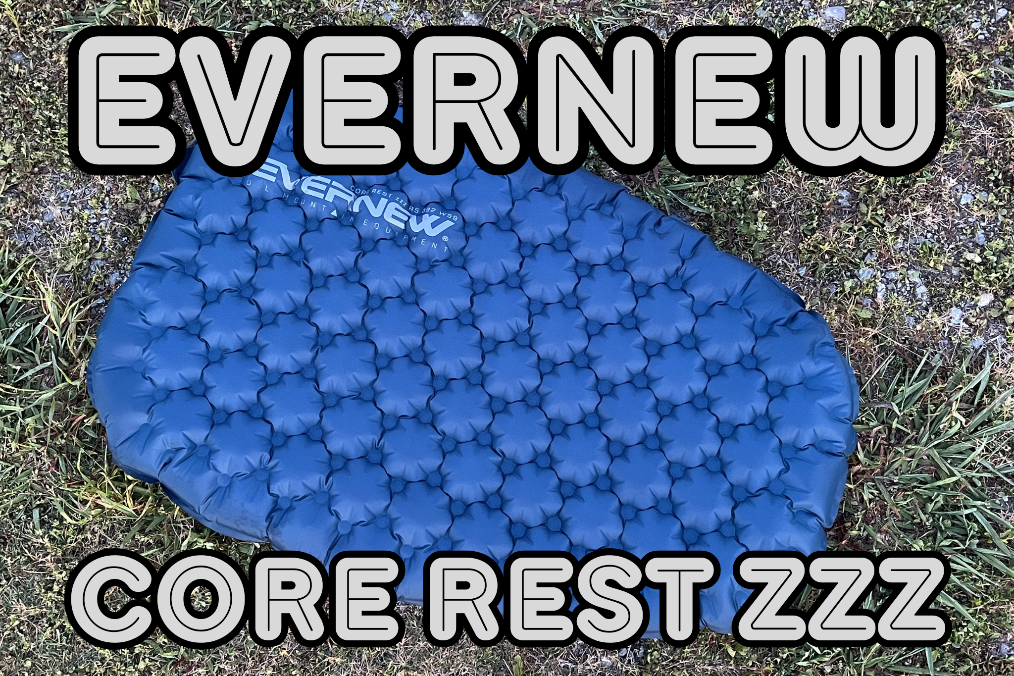 試されるエアマット！！EVERNEW /  CORE REST zzz